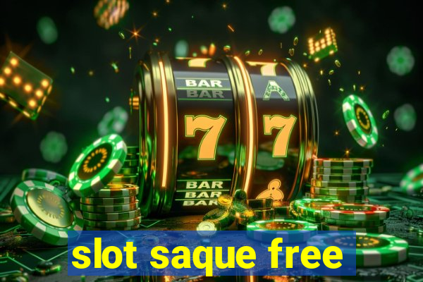 slot saque free