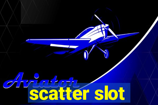 scatter slot