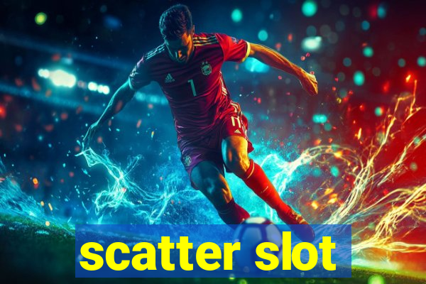 scatter slot