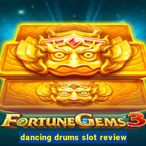 dancing drums slot review