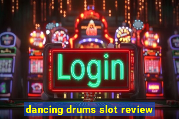 dancing drums slot review