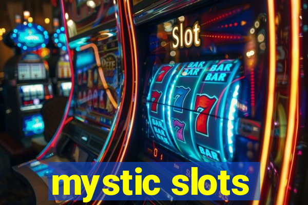 mystic slots