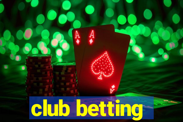 club betting