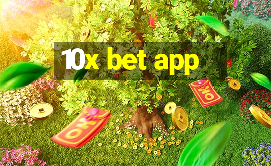 10x bet app