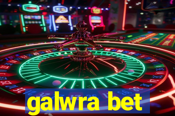 galwra bet