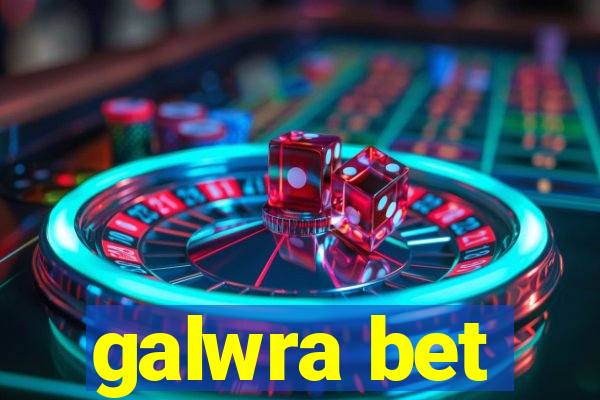 galwra bet