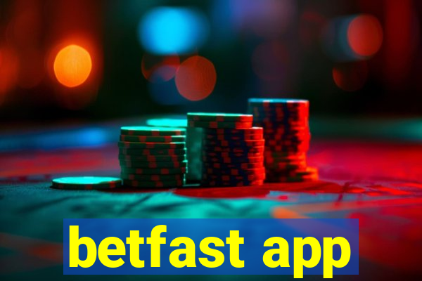 betfast app