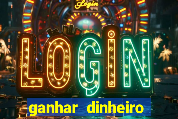 ganhar dinheiro agora na conta jogando