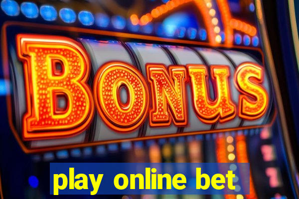 play online bet