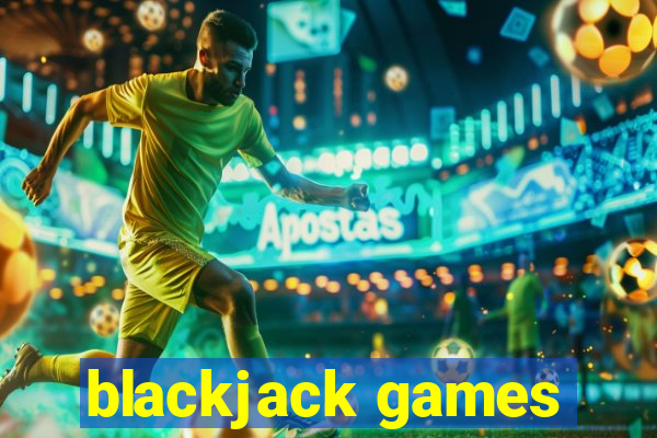 blackjack games