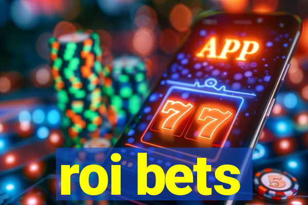 roi bets