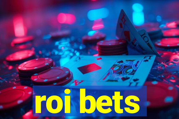 roi bets