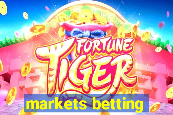 markets betting