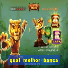 qual melhor banca para jogar fortune tiger