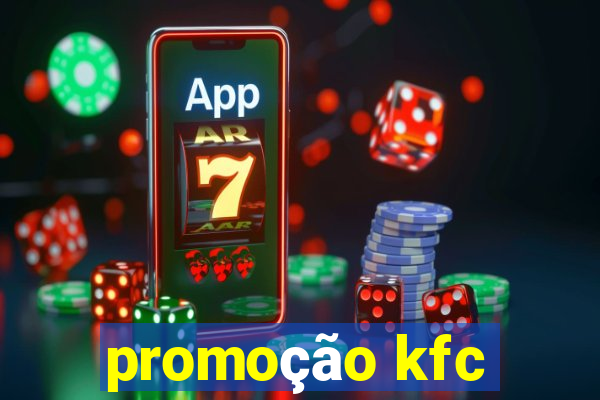 promoção kfc