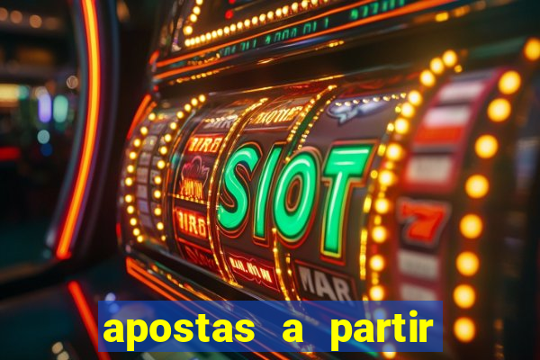 apostas a partir de 1 real