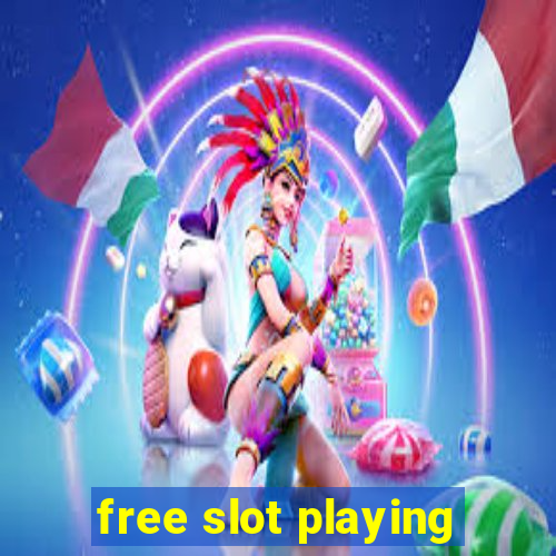 free slot playing