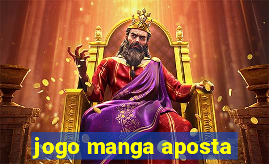 jogo manga aposta