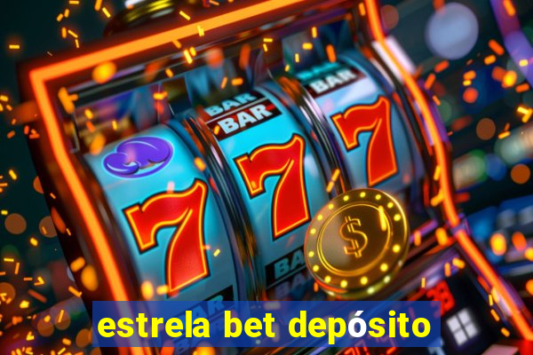 estrela bet depósito