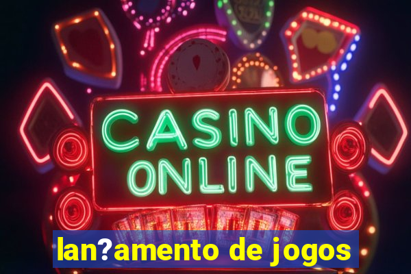 lan?amento de jogos