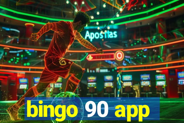 bingo 90 app