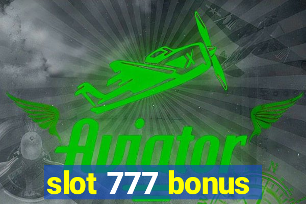 slot 777 bonus