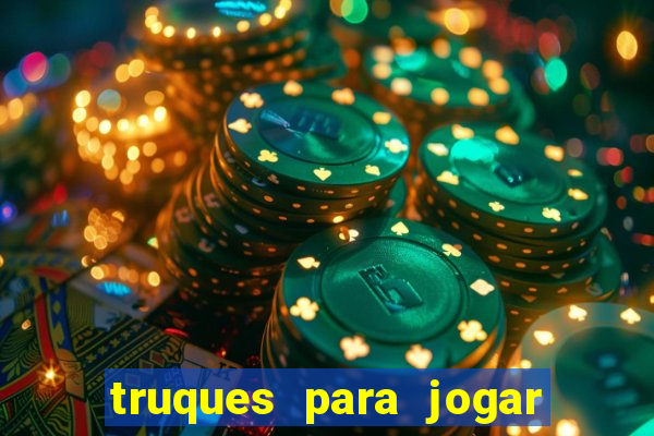 truques para jogar fortune tiger