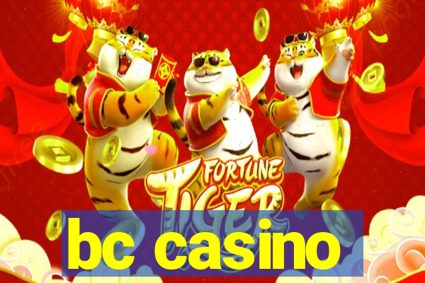 bc casino