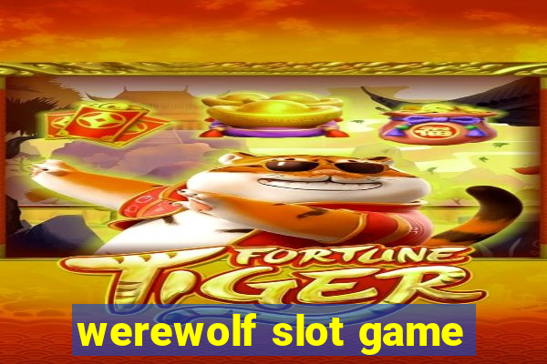 werewolf slot game