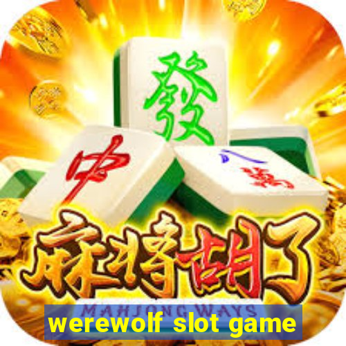 werewolf slot game