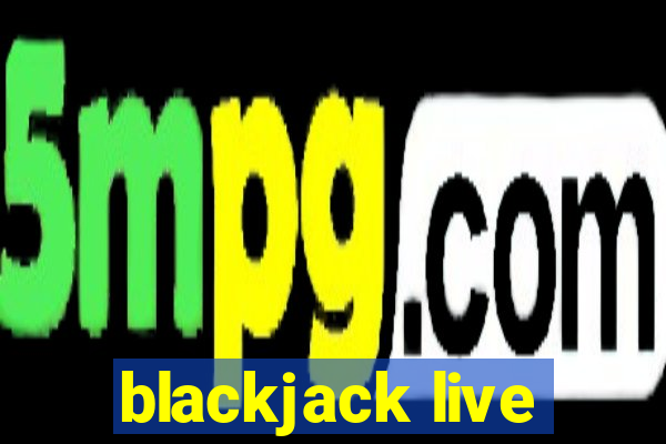 blackjack live