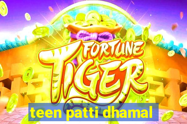 teen patti dhamal