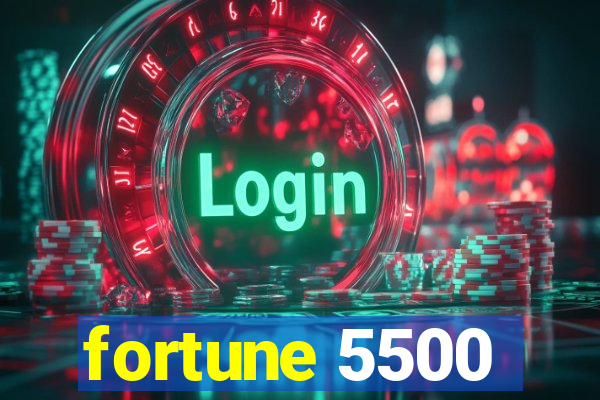 fortune 5500