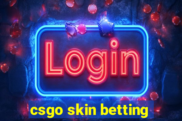 csgo skin betting