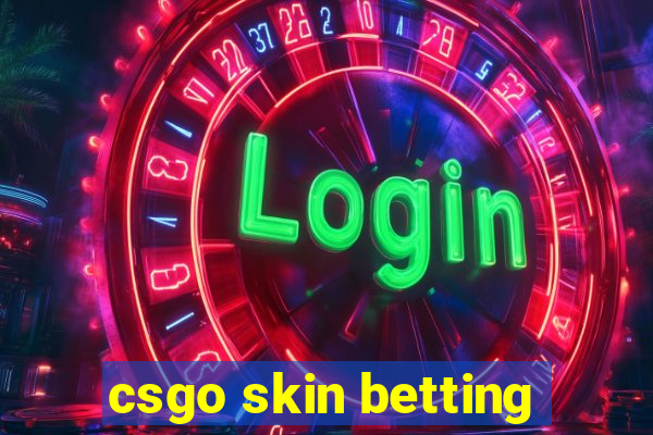 csgo skin betting