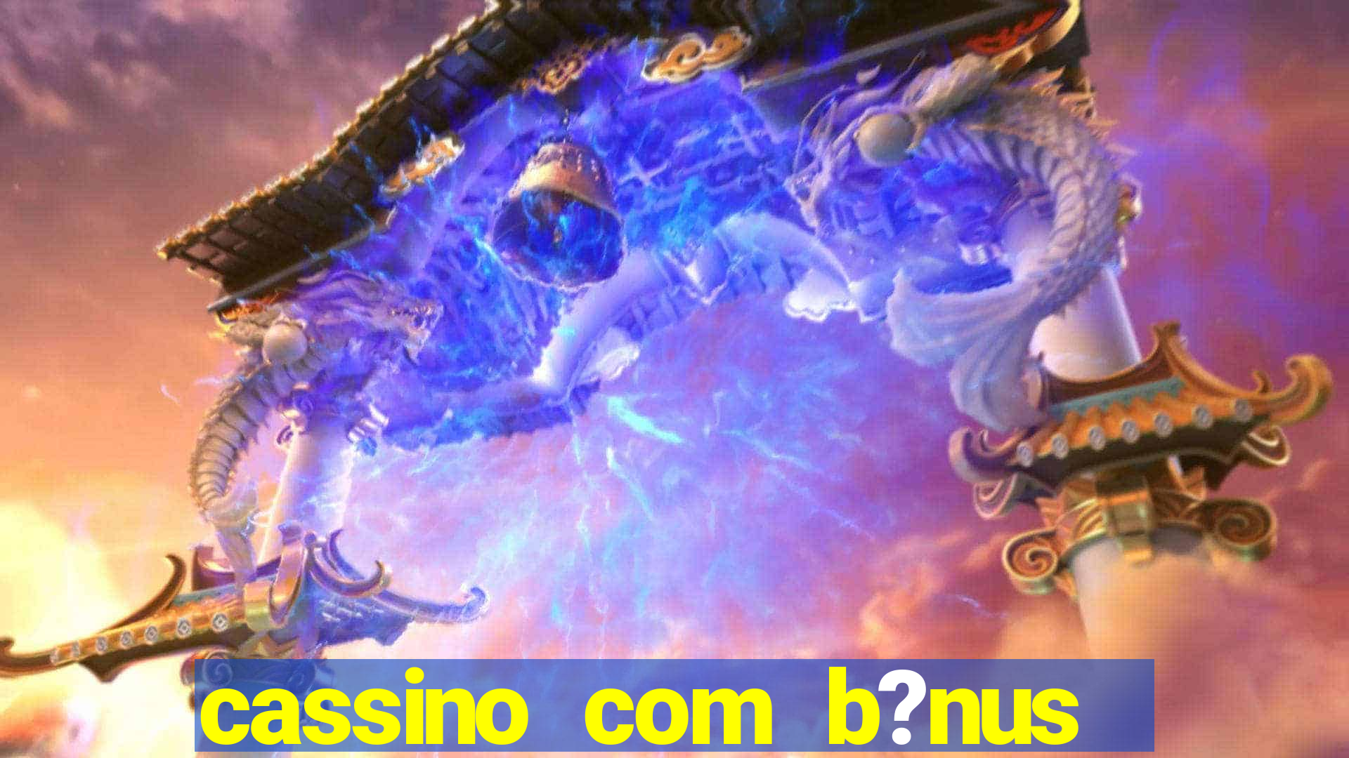 cassino com b?nus grátis no cadastro