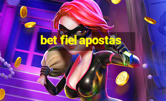 bet fiel apostas