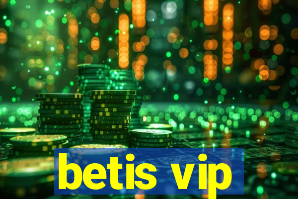 betis vip