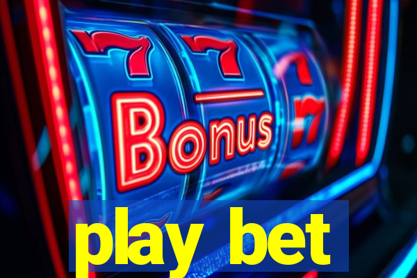 play bet