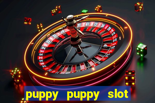 puppy puppy slot free play