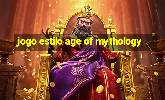 jogo estilo age of mythology