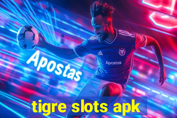 tigre slots apk