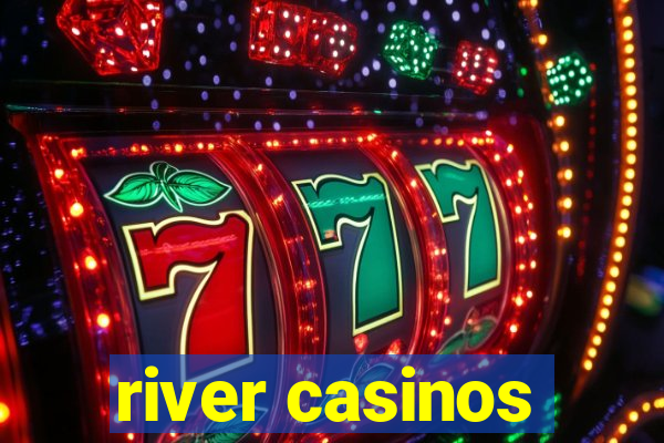 river casinos