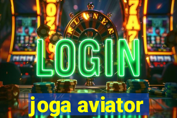 joga aviator