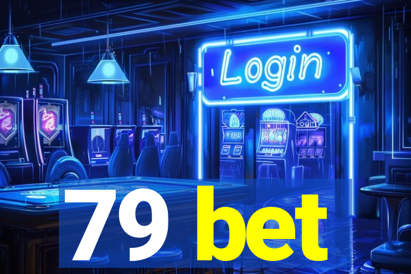 79 bet