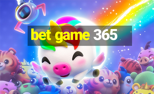 bet game 365