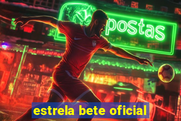 estrela bete oficial