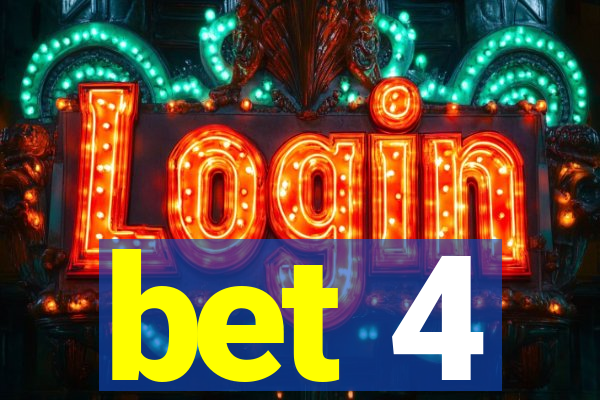 bet 4