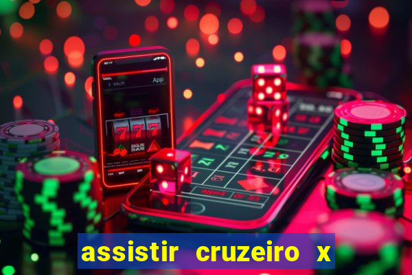 assistir cruzeiro x bragantino ao vivo