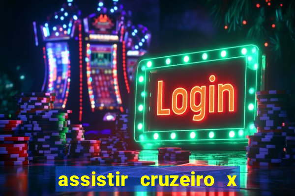 assistir cruzeiro x bragantino ao vivo